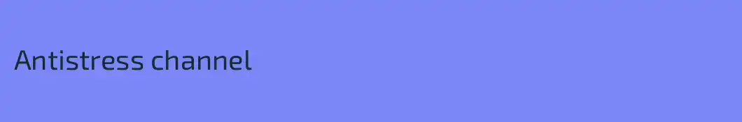 Antistress channel